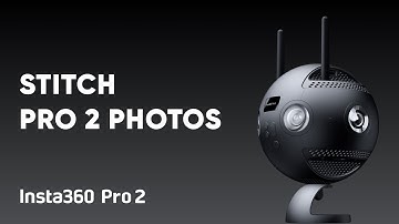 Insta360 Pro 2 Tutorial – Stitching 360 Photos in Stitcher