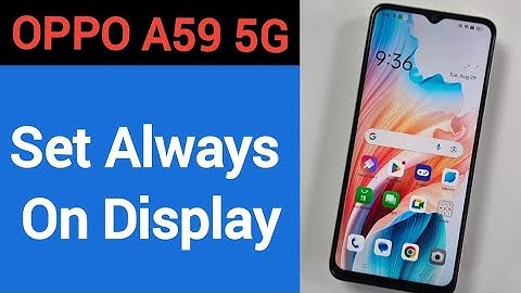 How to set always on display, Oppo A59 5G me always on display kaise set karen