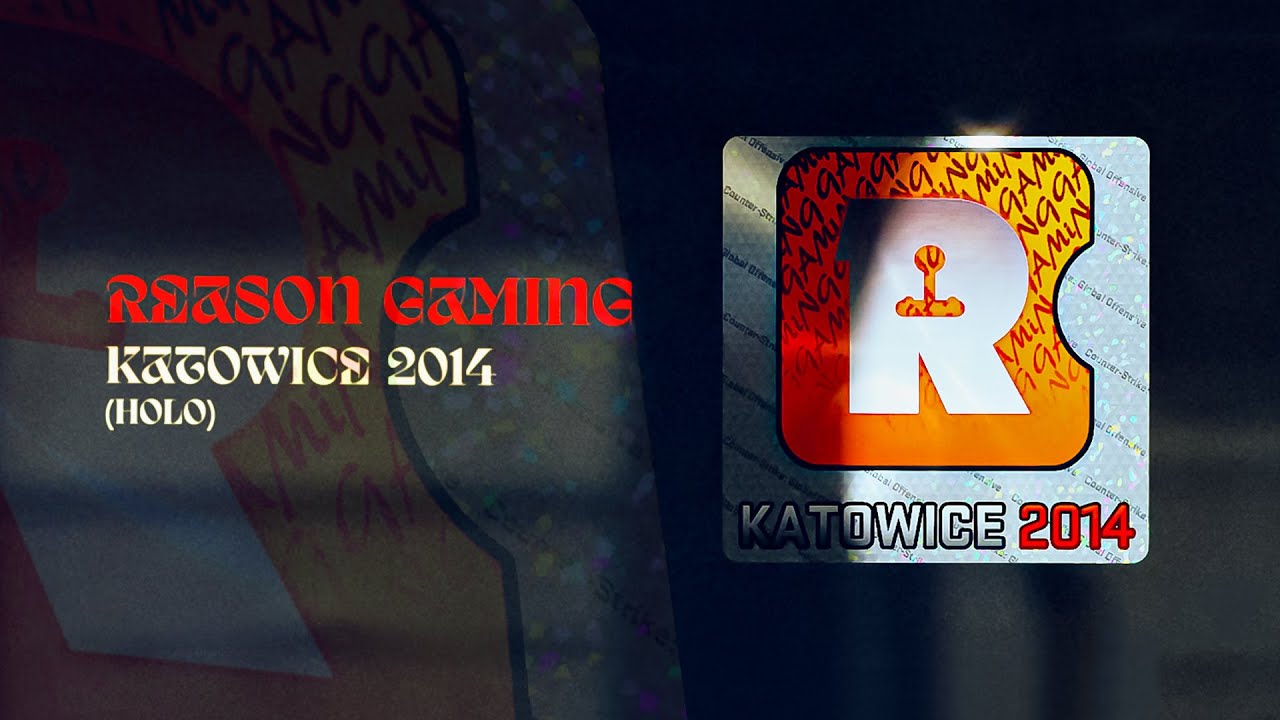 Reason Gaming Katowice 2014 (HOLO)