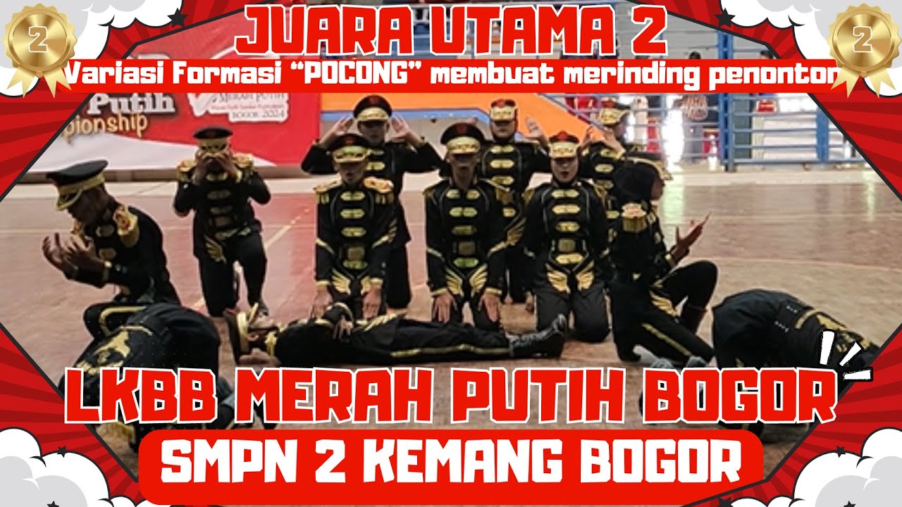 KEREN...!!! JUARA UTAMA 2 SMPN 2 KEMANG LKBB MERAH PUITH - VARFOR 
