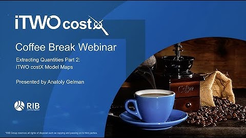 iTWO costX Coffee Break Webinar - Model Maps