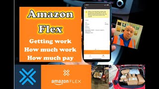 AMAZON FLEX GETTING WORK AND HOW MUCH CAN YOU EARN 2021  How much work did I pick up this morning?