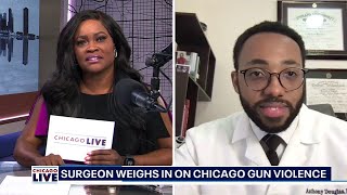Chicago trauma surgeon weighs in on gun violence trends | ChicagoLIVE