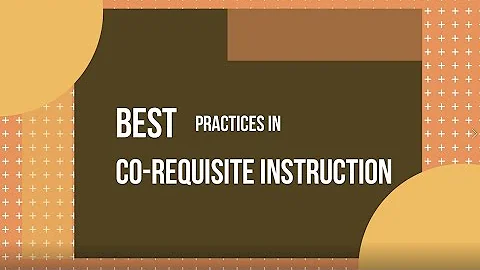 Best Practices In Corequisite Instruction - Final Project