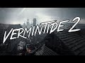 Vermintide 2 - Rip and Tear Until it is Done Pt.2