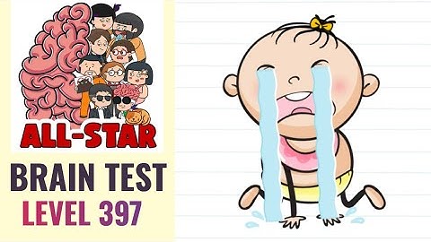 Brain Test All Star Level 397 | Why is she crying? | Walkthrough