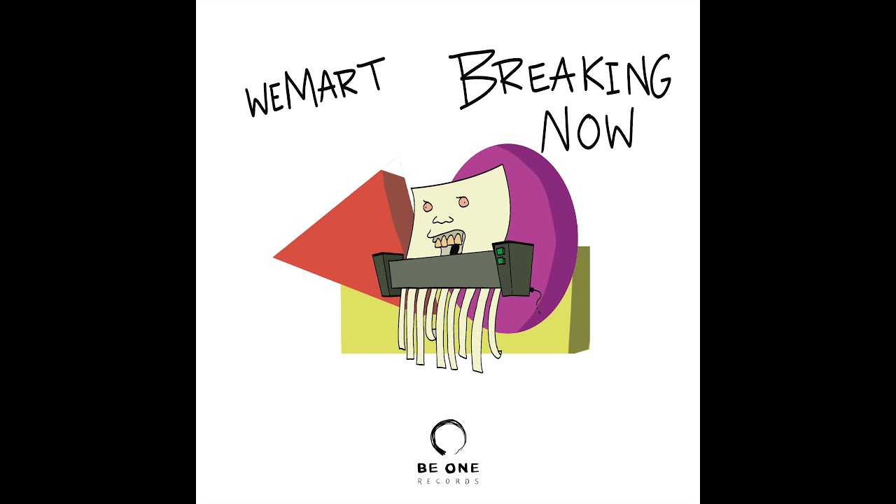 Watch WeMart - Breaking Now (Original Mix) on YouTube Watch WeMart - Breaking Now (Original Mix) on YouTube