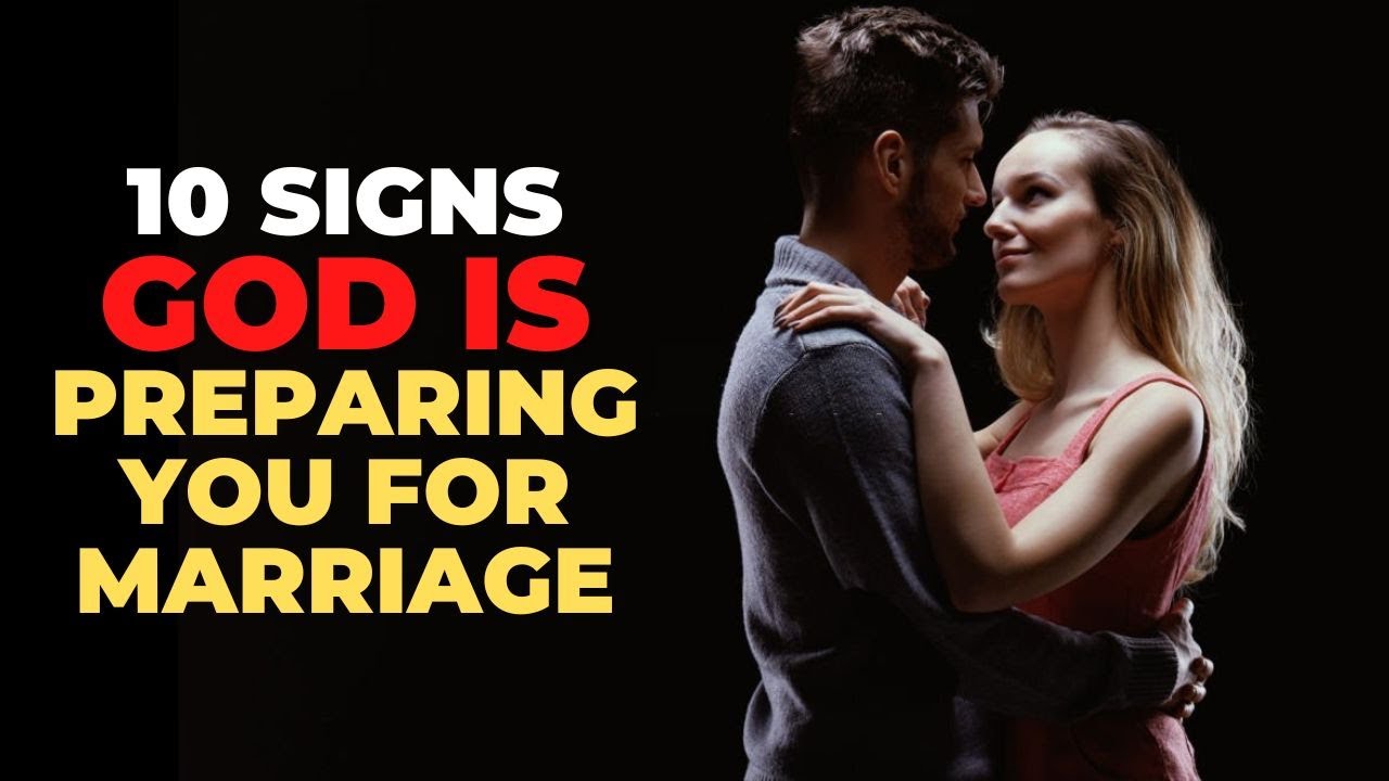 10 Guaranteed Signs God Is Preparing You For A Loving Marriage