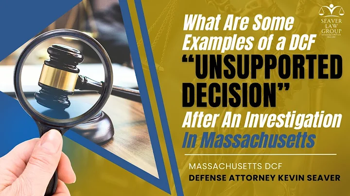What Are Some Examples of a DCF “Unsupported Decision” After an Investigation in Massachusetts?