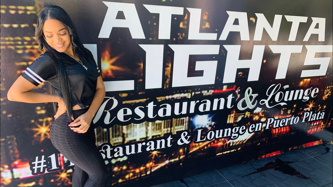 Atlanta Lights. Number 1 Restaurant & Lounge in Puerto Plata YouTube