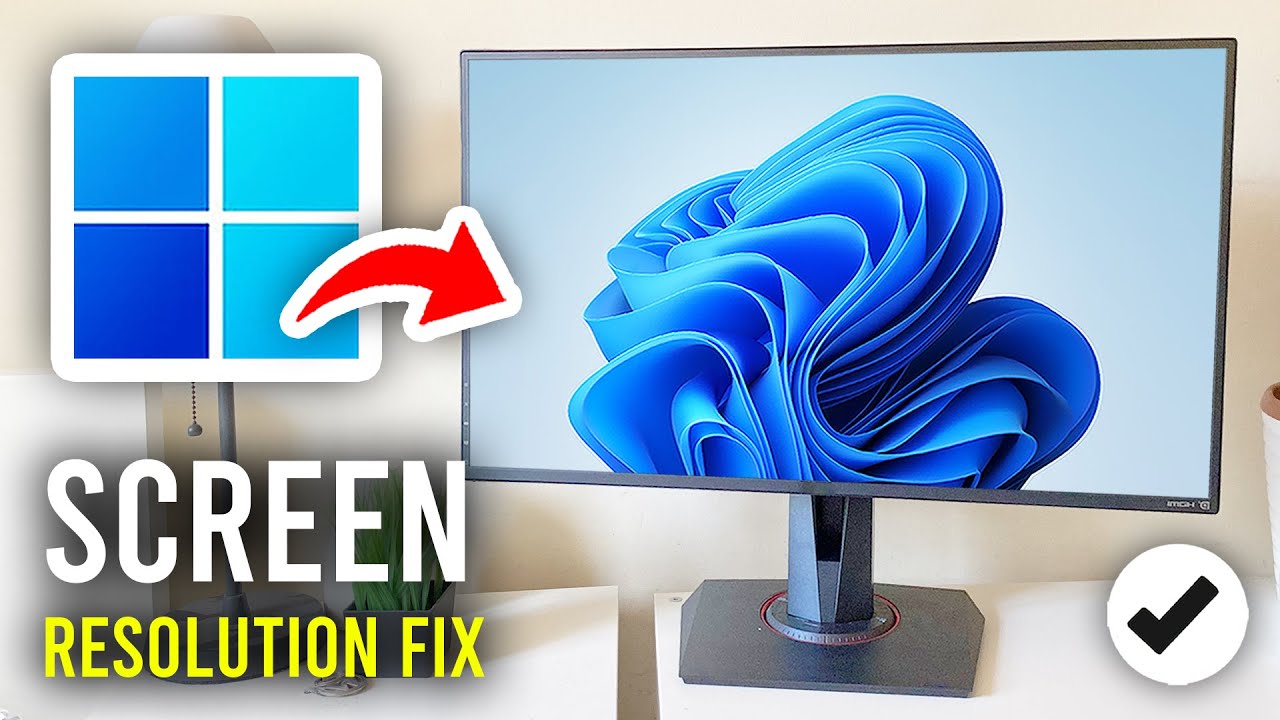 Screen Resolution Fix How To Fix Screen Resolution Problem In Windows 11 - Full Guide - YouTube