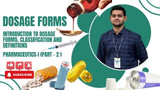 Pharmaceutics-1 | Dosage forms: Introduction , classification and definitions (Unit-1) | Part 2