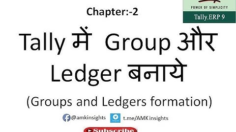 Tally ERP 9#2#How to create Group and Ledger in Tally