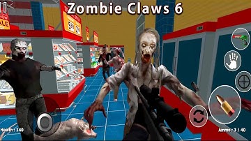 Zombie Claws 6 Full Gameplay - Zombie Horror Game - Zombie Horror Survival Game