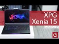 XPG Xenia 15 Hands-on: One Of The Best Gaming Laptops