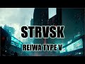 STRVSK / REIWA TYPE V