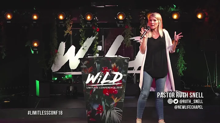 Ruth Snell | "WiLD Faith" | Limitless Conference 2...