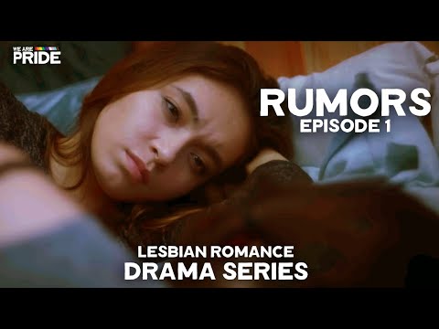 Finding Feelings | Rumors (Ep 1) | Lesbian Romance Drama Series! | We Are Pride