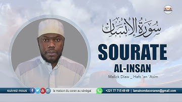 MALICK DIAW : Sourate al-Insan · سورة الانسان L'HOMME · N°76 · 31 VERSETS ( Hafs 'an 'Asim )