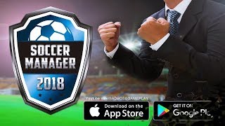 Soccer Manager 2018 (iOS/Android) Gameplay screenshot 1