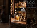 ☕ Smooth Jazz for Relaxing Evenings – Cozy Background Music | Jan-Cozy Jazz Music