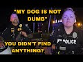 K9 Cop Gets Furious Her Dog Got Called Dumb For Alerting To No Drugs
