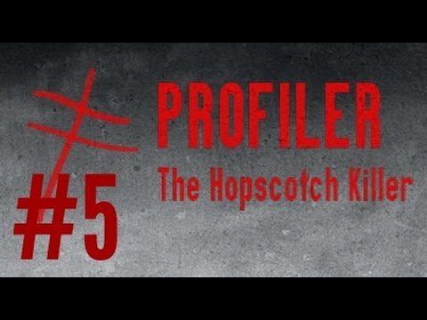 I Knew It! [Profiler:The Hopscotch Killer]#5