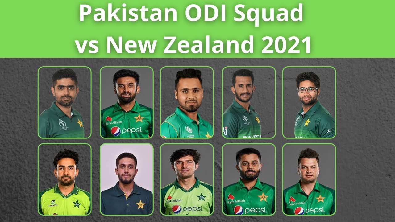 Pakistan Odi Squad Vs New Zealand 2021 Pakistan Odi Squad For New