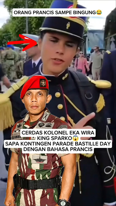 KING SPARKO LIEUTENANT COLONEL EKA WIRA INDONESIAN ARMY IS VERY GOOD AT FRENCH #bastille #france