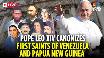 LIVE: Pope Leo Canonizes Seven New Saints From 4 Continents in Historic Ceremony at Vatican | N18G