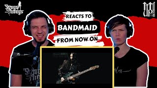 BAND-MAID From Now On REACTION by Songs and Thongs