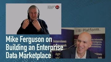 Mike Ferguson on building an Enterprise Data Marketplace