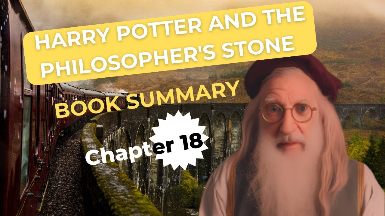 Book Summary: "Harry Potter and the Philosopher's Stone" - Chapter 18