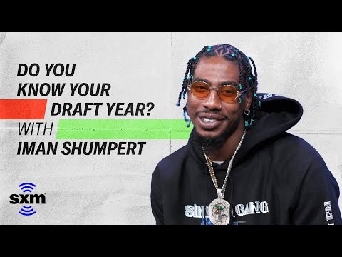 Iman Shumpert on Adele, Tom Brady, Kanye West, & Winning 'DWTS' | Do You Know Your Draft Year?