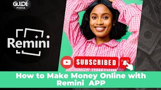 How To Make Money Online Using Remini App Ai Image Generator Photo Enhancer App Review