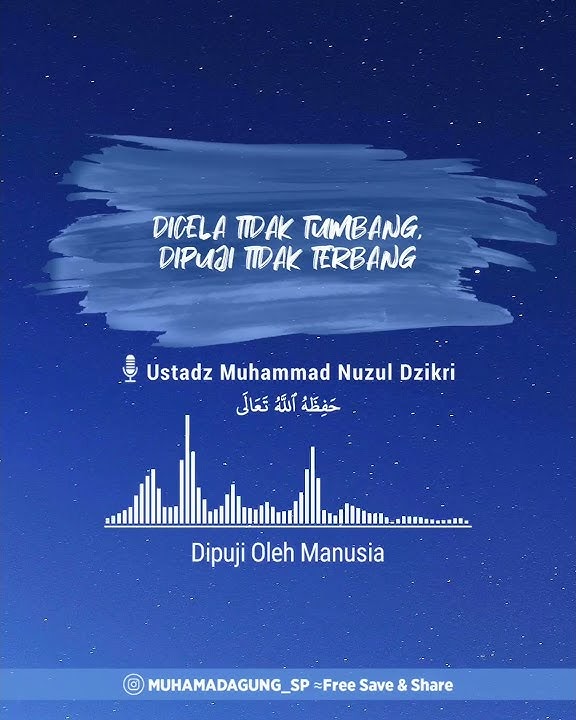 Dipuji Tidak Terbang | Ustadz Muhammad Nuzul Dzikri