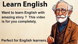 Learn English with Stories ⭐ He Changed my Life | Level 3 Listening, Speaking & Reading Practice ✅ 