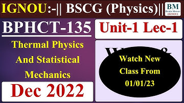 BPHCT 135 :- L-1 Kinetic Theory of Gases || Thermal Physics and Statistical Mechanics || Exam 2022.