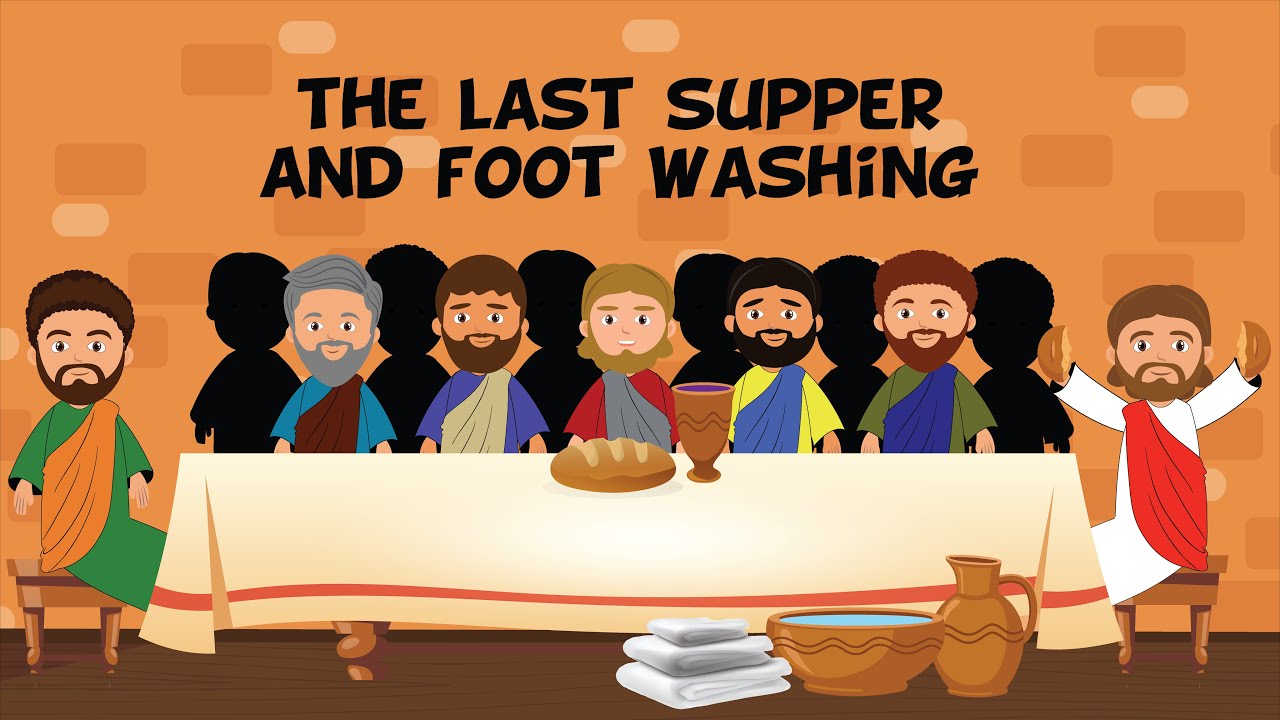 The Last Supper and Foot Washing | Maundy Thursday | Bible Story ...
