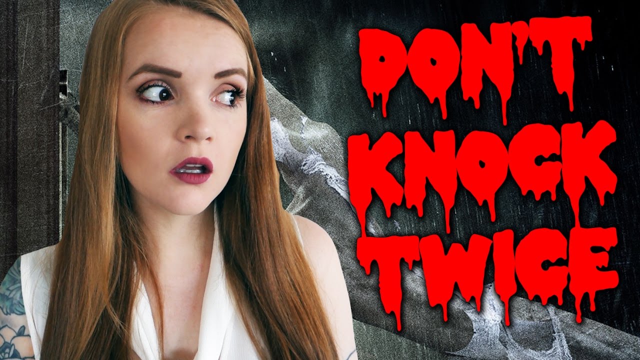 Don t do it twice. Don&#039;t knock twice. don&#039;t knock twice (video game).