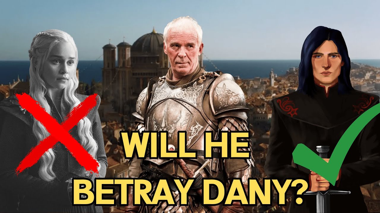 Will Barristen betray Dany for Young Griff? Winds of Winter | ASOIAF Theories
