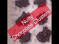 Nutty chocolate clusters shorts good living by ravita  arpita