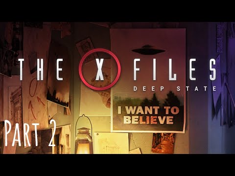 The X Files: Deep State. S1: Дело 1: Никому не верь. Часть II