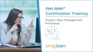 PMIRMP® Training Videos | Lesson 4: Project Risk Management Processes | Simplilearn
