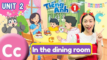 Tiếng Anh Lớp 1 Unit 2 In the Dining Room | Viral English