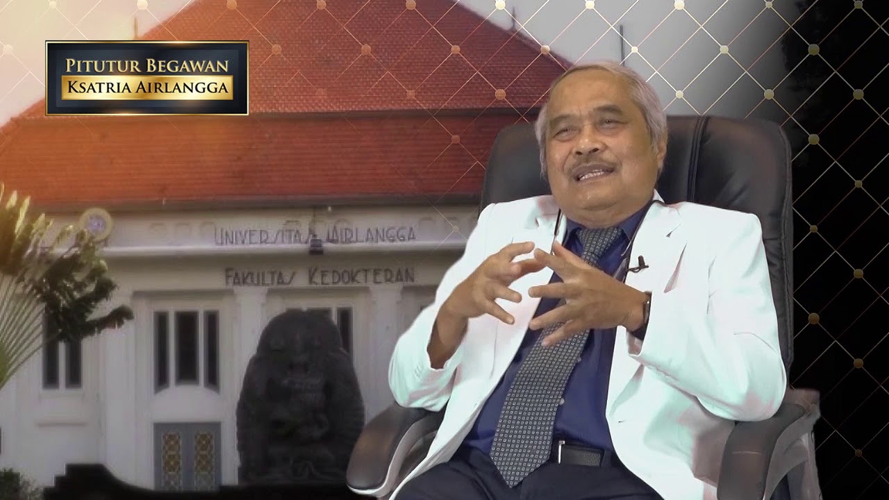 Pitutur Begawan Ksatria Airlangga - Prof. Soehartono DS.,dr., SpOG(K)
