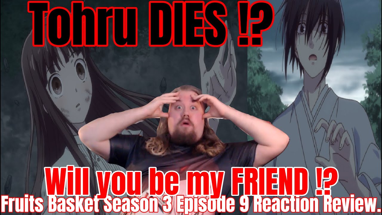 Fruits Basket Season 3 Episode 9 Reaction Review. Tohru DIES !? Will