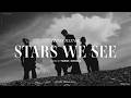 Stars We See by Blind Channel