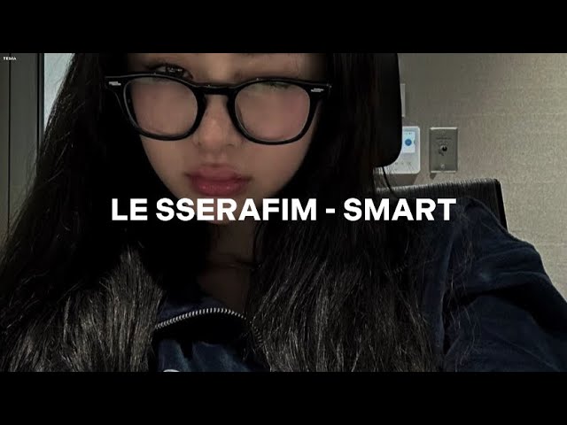 le sserafim - smart (easy lyrics) class=