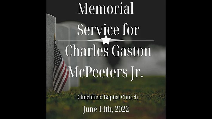 Memorial Service for Charles Gaston McPeeters Jr. ...